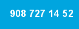 908 727 14 52